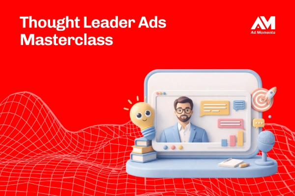 Thought Leader Ads Masterclass
