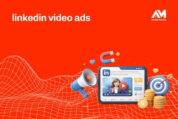 LinkedIn Video Ads Strategy