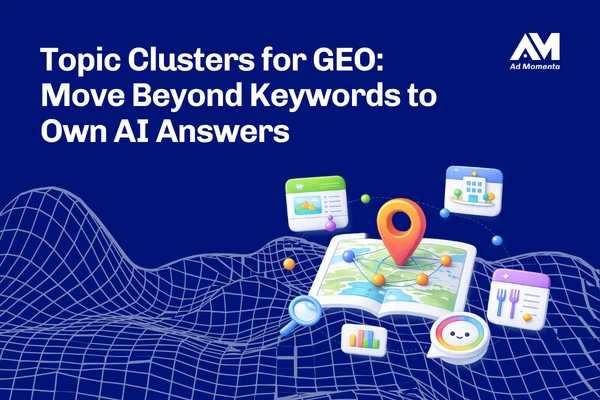 Topic Clusters for GEO Move Beyond Keywords to Own AI Answers