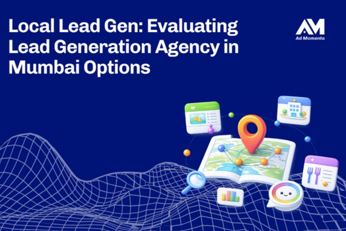 Local Lead Gen: Evaluating Lead Generation Agency in Mumbai Options